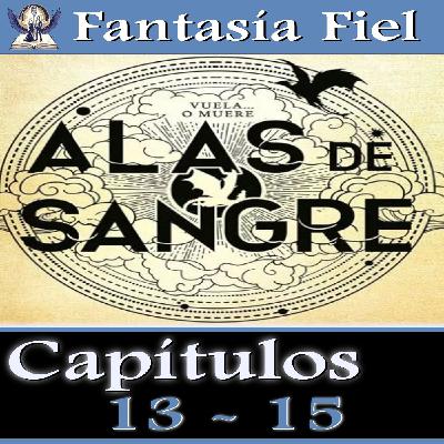 Alas de Sangre - Capítulos 13 - 15