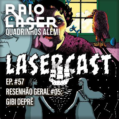 #57 - Resenhão Geral #05: Gibi Deprê #57 - Resenhão Geral #05: Gibi Deprê