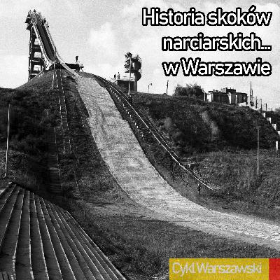 Historia skoków narciarskich... w Warszawie