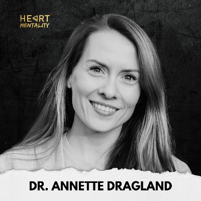 166: Helsen din vil transformeres når du fokuserer på dette - med Dr. Annette Dragland