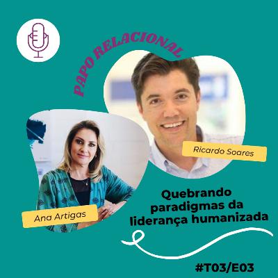 Quebrando Paradigmas da Liderança Humanizada