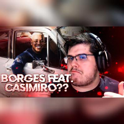 Borges feat. Casimiro? ESSA FICOU MUITO BRABA! - Momento GLITCH