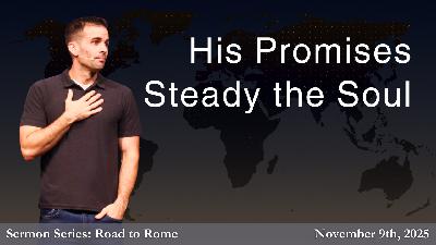 His Promises Steady the Soul