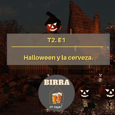 T2E1 - Halloween y la cerveza T2E1 - Halloween y la cerveza