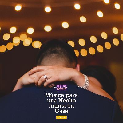 MUSICA PARA UNA NOCHE INTIMA EN CASA MUSICA PARA UNA NOCHE INTIMA EN CASA