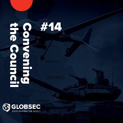GLOBcast: Convening the Council EP#14 for Future of Security