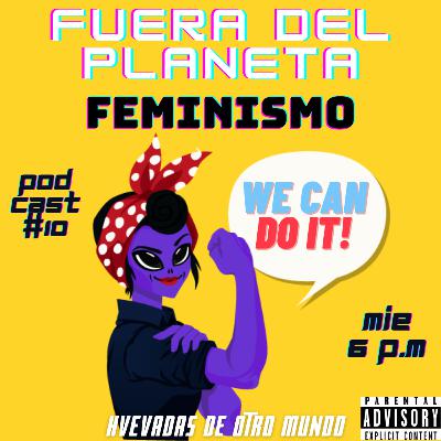 FDP #10: Feminismo
