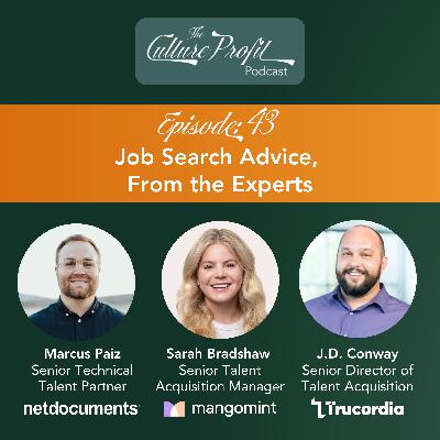 Ep 43: Job Search Advice, From the Experts Ep 43: Job Search Advice, From the Experts