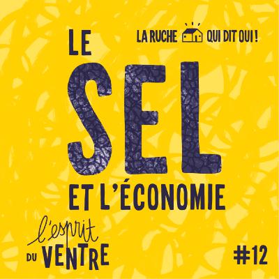 L'Esprit du ventre, le sel : une addition salée ? - Épisode 12, table-ronde