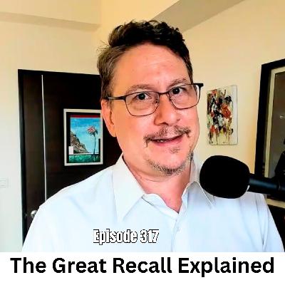 Ep 317 | The Great Recall Explained by Courtney Donovan Smith