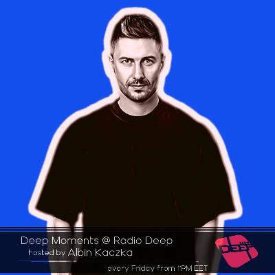 Albin Kaczka - Deep Moments - Radio Deep - 27.06.2025
