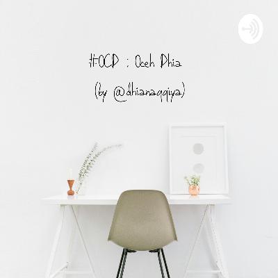 #OCD 5 : "Kenali diri" #OCD 5 : "Kenali diri"