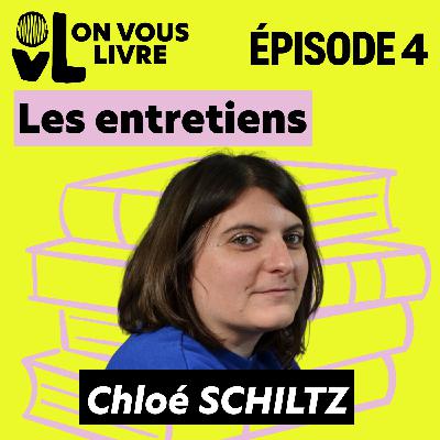 Les entretiens : Chloé Schiltz