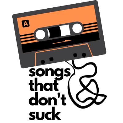 Episode 127 - 3rd Annual Songs That Don’t Suck Mid-Year Review: Top Tracks of 2025 (So Far)