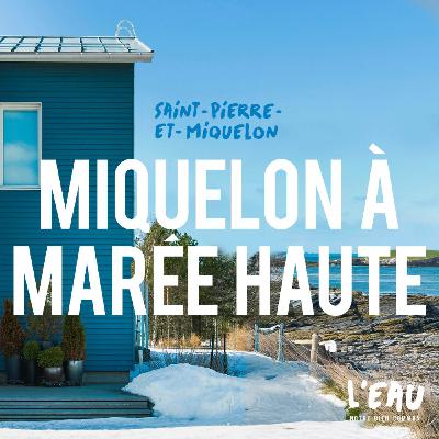Miquelon à marée haute - 4/8 Miquelon à marée haute - 4/8