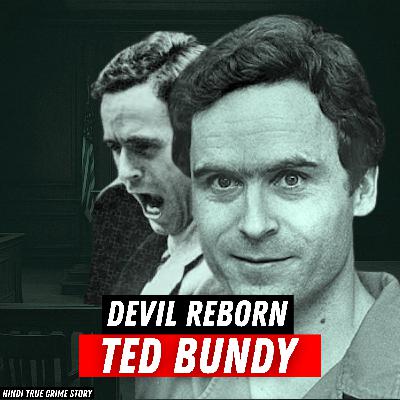 Ted Bundy Unmasked | Hindi True Crime Stories