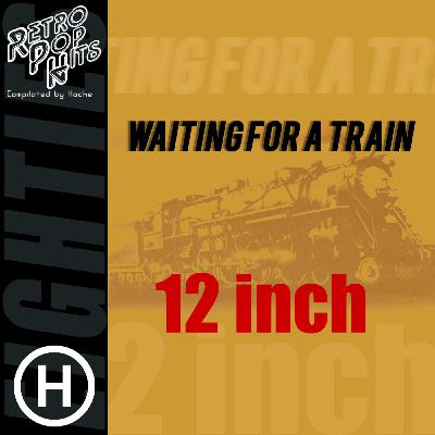 80s Waiting for a Train - 12 inch(Compilated by Hache)