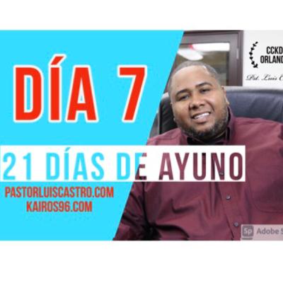 Día 7 de 21 días de ayuno