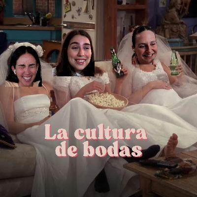 Ep. 192: Qué tan loca es la cultura de bodas?