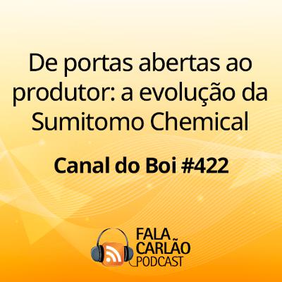De portas abertas ao produtor: a evolução da Sumitomo Chemical | Canal do Boi #422 De portas abertas ao produtor: a evolução da Sumitomo Chemical | Canal do Boi #422
