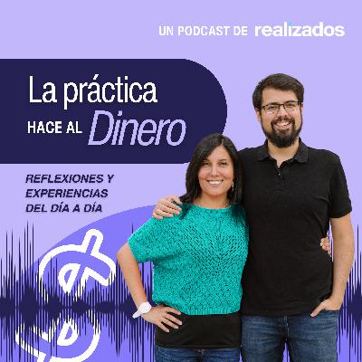 ¿Prefieres Ganar MUCHO o Trabajar POCO? ¿O las 2 al mismo tiempo? | La Práctica Hace al Dinero Ep. 19
