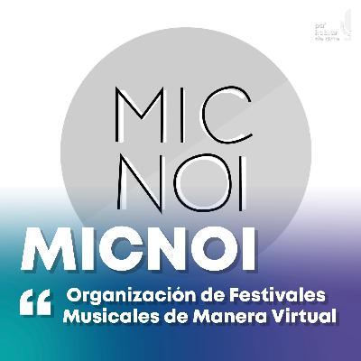 "Organización de Festivales Musicales de Manera Virtual" con Micnoi