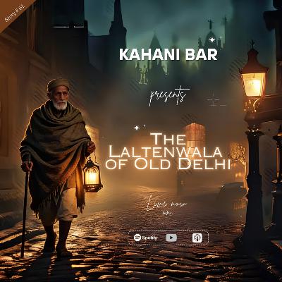 THE LALTENWALA OF OLD DELHI THE LALTENWALA OF OLD DELHI