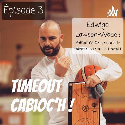 Edwige Lawson-Wade : Palmarès XXL, quand le talent rencontre le travail !