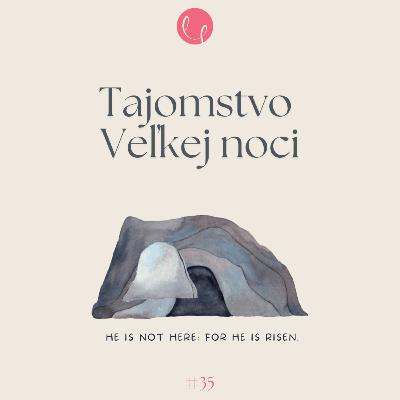 #35 - TAJOMSTVO VEĽKEJ NOCI