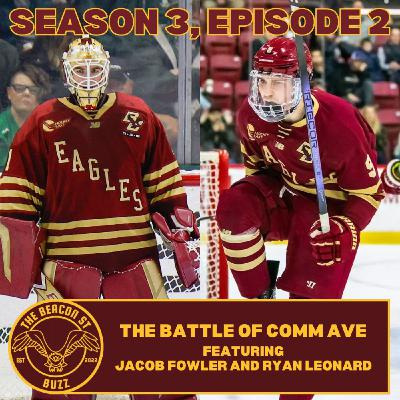 Season 3, Episode 2: The Battle of Comm Ave featuring Jacob Fowler and Ryan Leonard