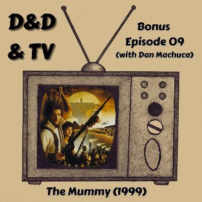 Bonus Episode 09 - The Mummy (1999)