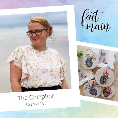 [Rediff] #103 The Comptoir, la broderie éthique et engagée