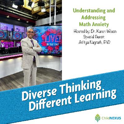 Ep. 234: Understanding and Addressing Math Anxiety with Aditya Nagrath, PhD