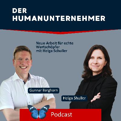 Neue Arbeit für echte Wertschöpfer mit Helga Schuller