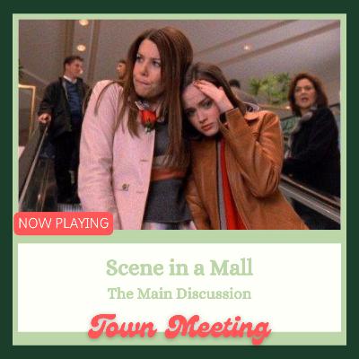 Scene in a Mall: Episode Discussion