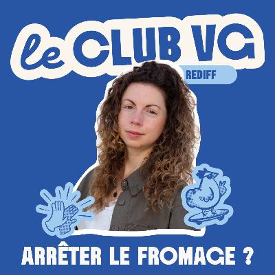 [Rediff] FROMAGE : comment surmonter son ADDICTION et devenir végane ? Lucille témoigne