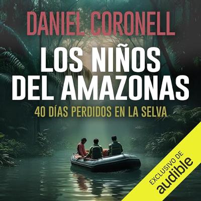 Los niños del Amazonas (Audiolibro) | Prueba Gratis