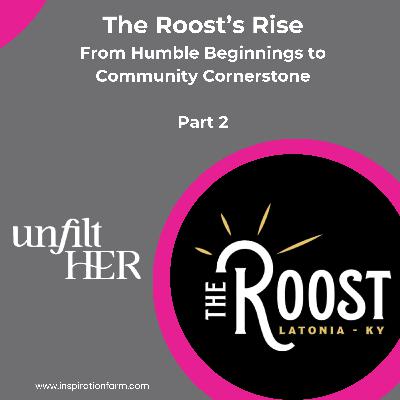 The Roost’s Rise: From Humble Beginnings to Community Cornerstone