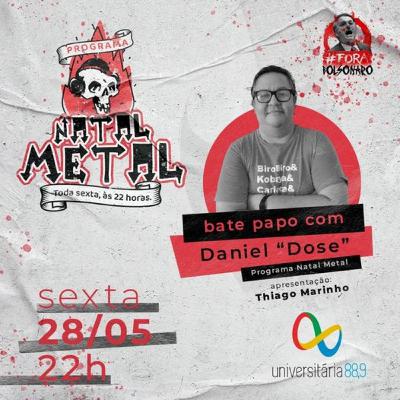 Programa Natal Metal 13 com Daniel "Dose" Bernardo