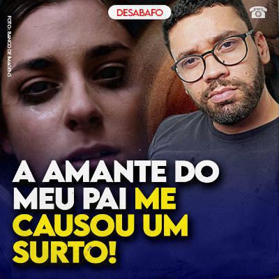 A AMANTE do meu PAI me CAUSOU um SURTO!