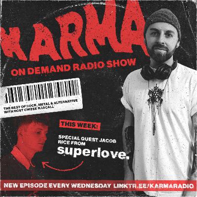 KARMA Radio #25 feat. Jacob Rice from Superlove