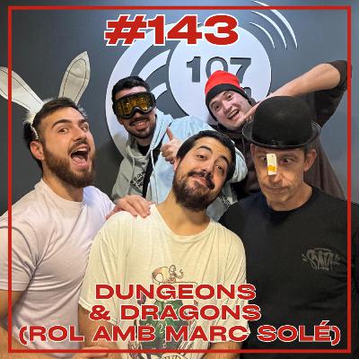 En Comú Ens Fotem #143 Dungeons & Dragons (Rol amb Marc Solé) En Comú Ens Fotem #143 Dungeons & Dragons (Rol amb Marc Solé)
