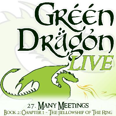 27. B2:C1- Many Meetings - [LoTR Read Along]