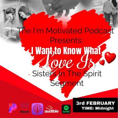 Sisters In The Spirit-I Want To Know What Love Is
