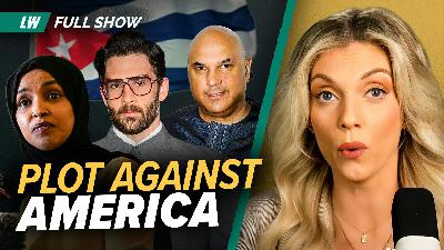 Ilhan Omar’s Daughter Traveled to Cuba with Socialist-Funded Group to Overthrow U.S. | Ep 242
