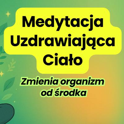 Medytacja Uzdrawiająca - Aktywuj Swoją Naturalną Zdolność do Regeneracji Dzięki Wizualizacji, Potędze Podświadomości, Koherencji Serca i Polu Kwantowemu Medytacja Uzdrawiająca - Aktywuj Swoją Naturalną Zdolność do Regeneracji Dzięki Wizualizacji, Potędze Podświadomości, Koherencji Serca i Polu Kwantowemu