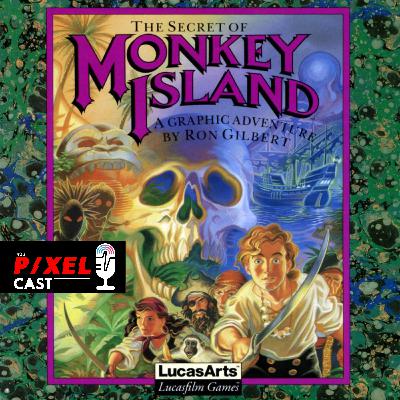 As minhas memórias com: The Secret of Monkey Island | it's a P/XEL CAST : Ep. 6