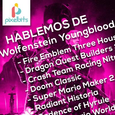 Hablemos de Wolfenstein Youngblood | Pixelbits Podcasto