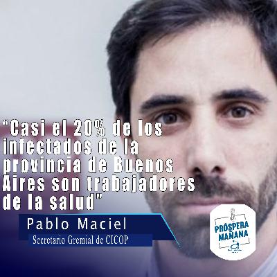 Pablo Maciel, Secretario Gremial de CICOP, en Próspera Mañana