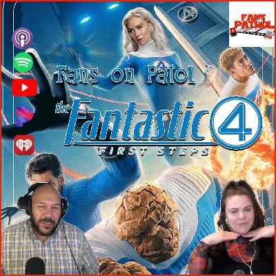 Fans on Patrol & The Fantastic Four
